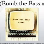 El texto musical BRAINDEAD de BOMB THE BASS también está presente en el álbum Clear (2002)