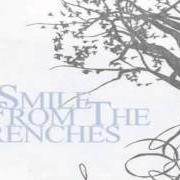 El texto musical INTRO de A SMILE FROM THE TRENCHES también está presente en el álbum A smile from the trenches - ep (2007)