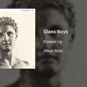 El texto musical LED BY HAND de FUCKED UP también está presente en el álbum Glass boys (2014)
