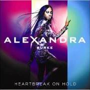 El texto musical FIRE de ALEXANDRA BURKE también está presente en el álbum Heartbreak on hold (2012)