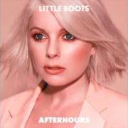 El texto musical FACE TO FACE de LITTLE BOOTS también está presente en el álbum Afterworks (2016)