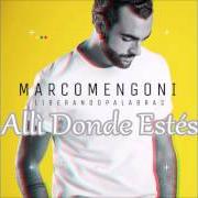 El texto musical ERES COMO ERES de MARCO MENGONI también está presente en el álbum Liberando palabras (2016)