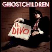 El texto musical GALASSIA D'ISTANTI INFINITI de GHOSTCHILDREN también está presente en el álbum Il divo (2010)