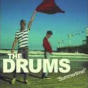 El texto musical I'LL NEVER DROP MY SWORD de THE DRUMS también está presente en el álbum The drums (2010)