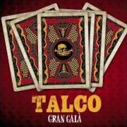 El texto musical ANCORA de TALCO también está presente en el álbum Gran galà (2012)