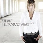 El texto musical IL PARADISO SENZA CHIEDERE de SILVIA TANCREDI también está presente en el álbum L'importante e' crederci (2010)