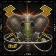 El texto musical E.T. de B.O.B también está presente en el álbum Ether (2017)