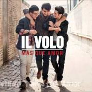 El texto musical IL CANTO DELLA PREISTORIA de IL VOLO también está presente en el álbum Il volo (2011)