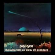 El texto musical DÉJÀ VU de PERIGEO también está presente en el álbum Abbiamo tutti un blues da piangere (1973)