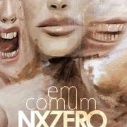 El texto musical LIGAÇÃO de NX ZERO también está presente en el álbum Em comum (2012)