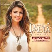 El texto musical DEPOIS de PAULA FERNANDES también está presente en el álbum Encontros pelo caminho (2014)