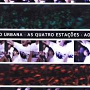 El texto musical HÁ TEMPOS de LEGIÃO URBANA también está presente en el álbum As quatro estações: ao vivo (2004)