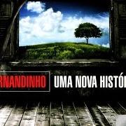 El texto musical GRANDES COISAS de FERNANDINHO también está presente en el álbum Uma nova história (2015)