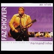El texto musical FAZ CHOVER de FERNANDINHO también está presente en el álbum Faz chover (2013)