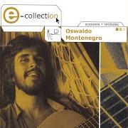 El texto musical FADO DOIDO de OSWALDO MONTENEGRO también está presente en el álbum E-collection (2003)