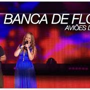 El texto musical BANCA DE FLORES de AVIÕES DO FORRÓ también está presente en el álbum Pool party do aviões (2015)