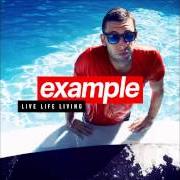 El texto musical ALL THE WRONG PLACES de EXAMPLE también está presente en el álbum Live life living (2014)