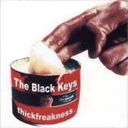 El texto musical HURT LIKE MINE de THE BLACK KEYS también está presente en el álbum Thickfreakness (2003)