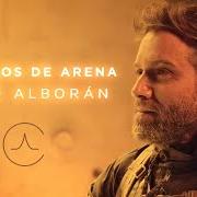 El texto musical CASTILLOS DE ARENA de PABLO ALBORÁN también está presente en el álbum Castillos de arena (2022)