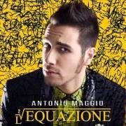 El texto musical LO SAI CHE LO SO de ANTONIO MAGGIO también está presente en el álbum L'equazione (2014)