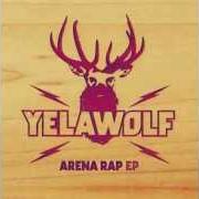 El texto musical COME ON OVER de YELAWOLF también está presente en el álbum Arena rap
