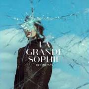 El texto musical OÙ VONT LES MOTS de LA GRANDE SOPHIE también está presente en el álbum Cet instant (2019)