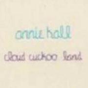 El texto musical GONE FOR GOOD de ANNIE HALL también está presente en el álbum Cloud cuckoo land (2007)