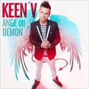 El texto musical J'AI BESOIN DE CHANGEMENT de KEEN'V también está presente en el álbum Ange ou démon (2013)