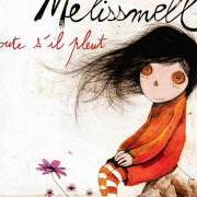 El texto musical GOÛTE de MELISSMELL también está presente en el álbum Ecoute s'il pleut (2011)