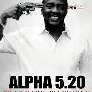 El texto musical APPEL MOI NEGRO de ALPHA 5.20 también está presente en el álbum Scarface d'afrique (2010)