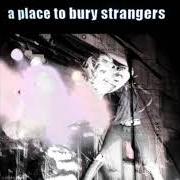 El texto musical WE'VE COME SO FAR de A PLACE TO BURY STRANGERS también está presente en el álbum Transfixiation (2015)