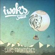 El texto musical ON STAGE de I WOKS SOUND también está presente en el álbum Sans frontieres (2014)