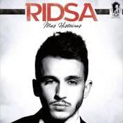 El texto musical MES HISTOIRES de RIDSA también está presente en el álbum Mes histoires (2014)