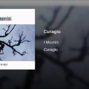 El texto musical CURAGIU de I MUVRINI también está presente en el álbum Curagiu
