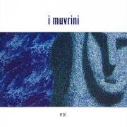 El texto musical OGHJE SÌ TÙ de I MUVRINI también está presente en el álbum Noi
