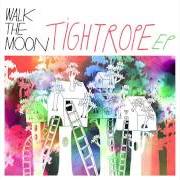 El texto musical BURNING DOWN THE HOUSE de WALK THE MOON también está presente en el álbum Tightrope - ep (2013)