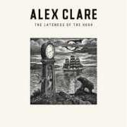 El texto musical TIGHT ROPE de ALEX CLARE también está presente en el álbum The lateness of the hour (2012)