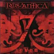 El texto musical RECCOMENDED SUICIDE de ROSA ANTICA también está presente en el álbum Seven (2007)