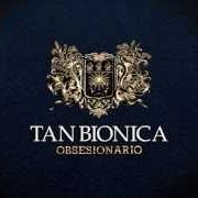 El texto musical EL DUELO de TAN BIÓNICA también está presente en el álbum Obsesionario (2010)