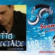 El texto musical VOGLIA DI TE de GIANNI CELESTE también está presente en el álbum Effetto speciale (2008)