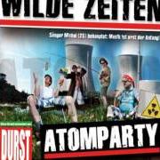El texto musical ARSCHLOCH de WILDE ZEITEN también está presente en el álbum Atomparty (2011)