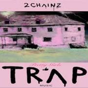 El texto musical TRAP CHECK de 2 CHAINZ también está presente en el álbum Pretty girls like trap music (2017)