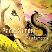 El texto musical VADE RETRO! de PAOLO SIMONI también está presente en el álbum Mala tempora (2007)