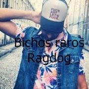 El texto musical BICHOS RAROS de RAGDOG también está presente en el álbum Bichos raros (2011)