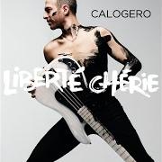 El texto musical PREMIER PAS SOUS LA LUNE de CALOGERO también está presente en el álbum Liberté chérie (2017)