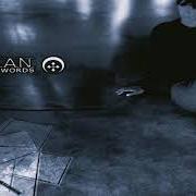 El texto musical NOTHING LEFT (TO SHARE) de CANAAN también está presente en el álbum The unsaid words (2005)