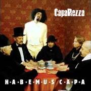 El texto musical FELICI MA TRIMONI de CAPAREZZA también está presente en el álbum Habemus capa (2006)