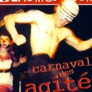El texto musical J'AI PEUR de BÉRURIER NOIR también está presente en el álbum Carnaval des agités (1995)