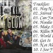 El texto musical KILLIN' ME de MATT & KIM también está presente en el álbum New glow (2015)