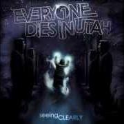 El texto musical DO WHAT DIDDY DID de EVERYONE DIES IN UTAH también está presente en el álbum Seeing clearly (2011)